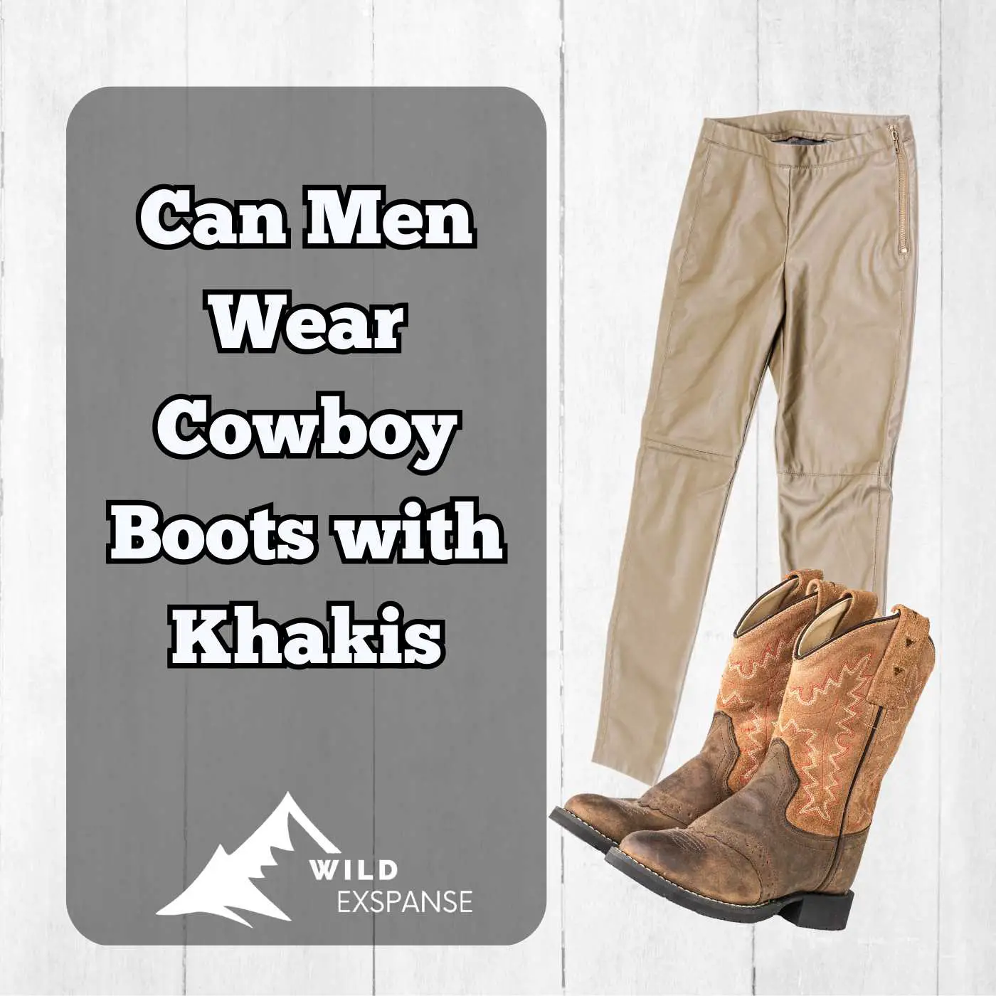 Can Men Wear Cowboy Boots with Khakis? A Guide to Pairing Pants with ...