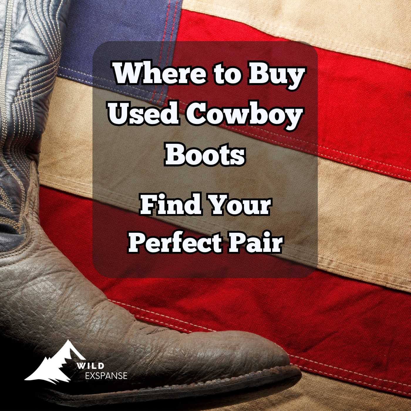 Find Your Perfect Pair: Where to Buy Used Cowboy Boots - wildexpanse.com