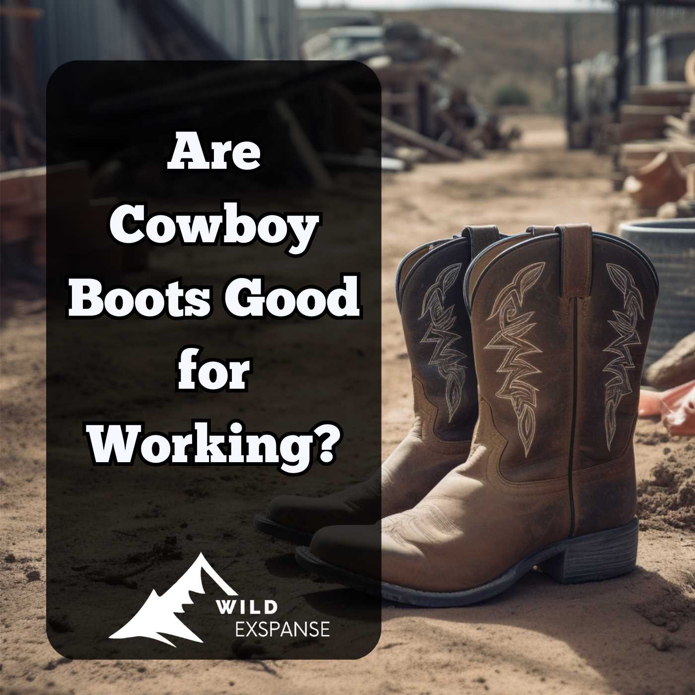 are-cowboy-boots-good-for-working-pros-and-cons-to-consider